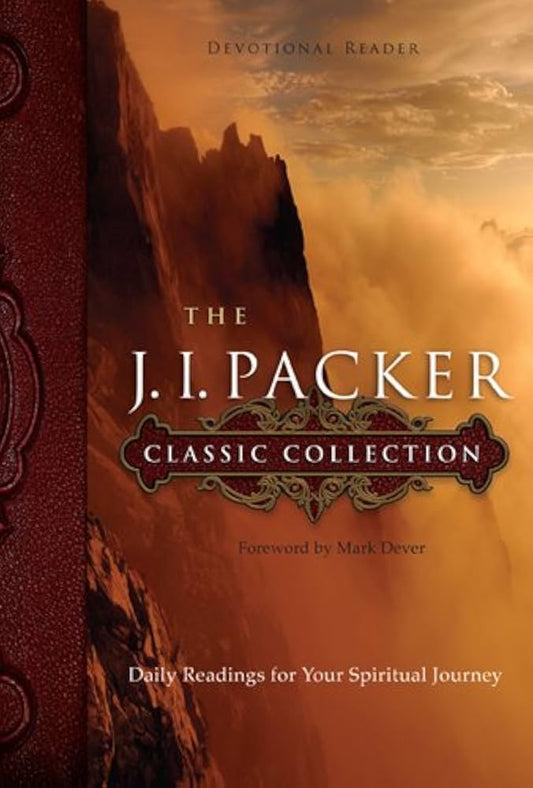 J.I. Packer Classic Collection: Daily Readings For Your Spiritual Journey image 0