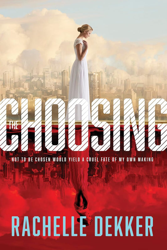 The Choosing by Rachelle Dekker image 0