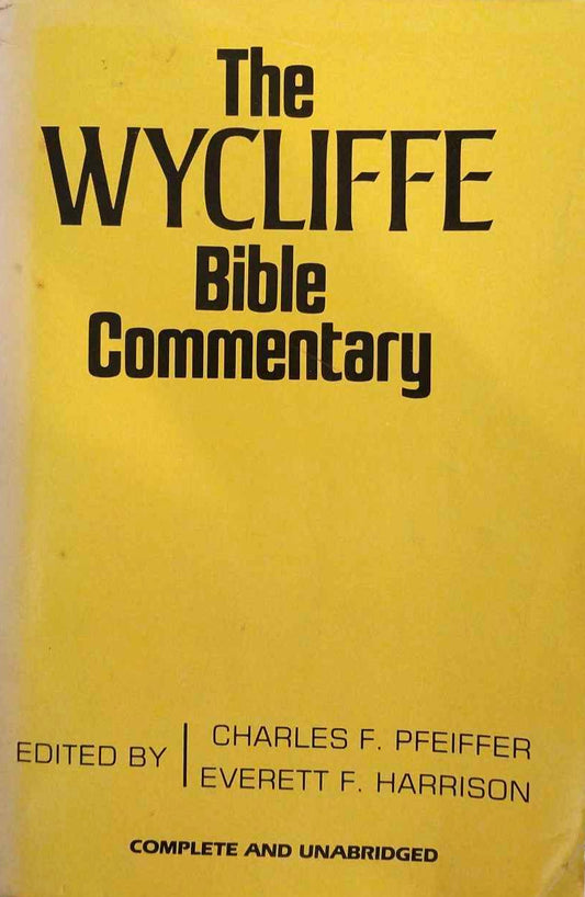 Wycliffe Bible Commentary ed. by Charles F. Pfeiffer, Everett F. Harrison image 0