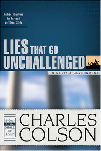 Lies That Go Unchallenged in Media & Government by Charles Colson image 0