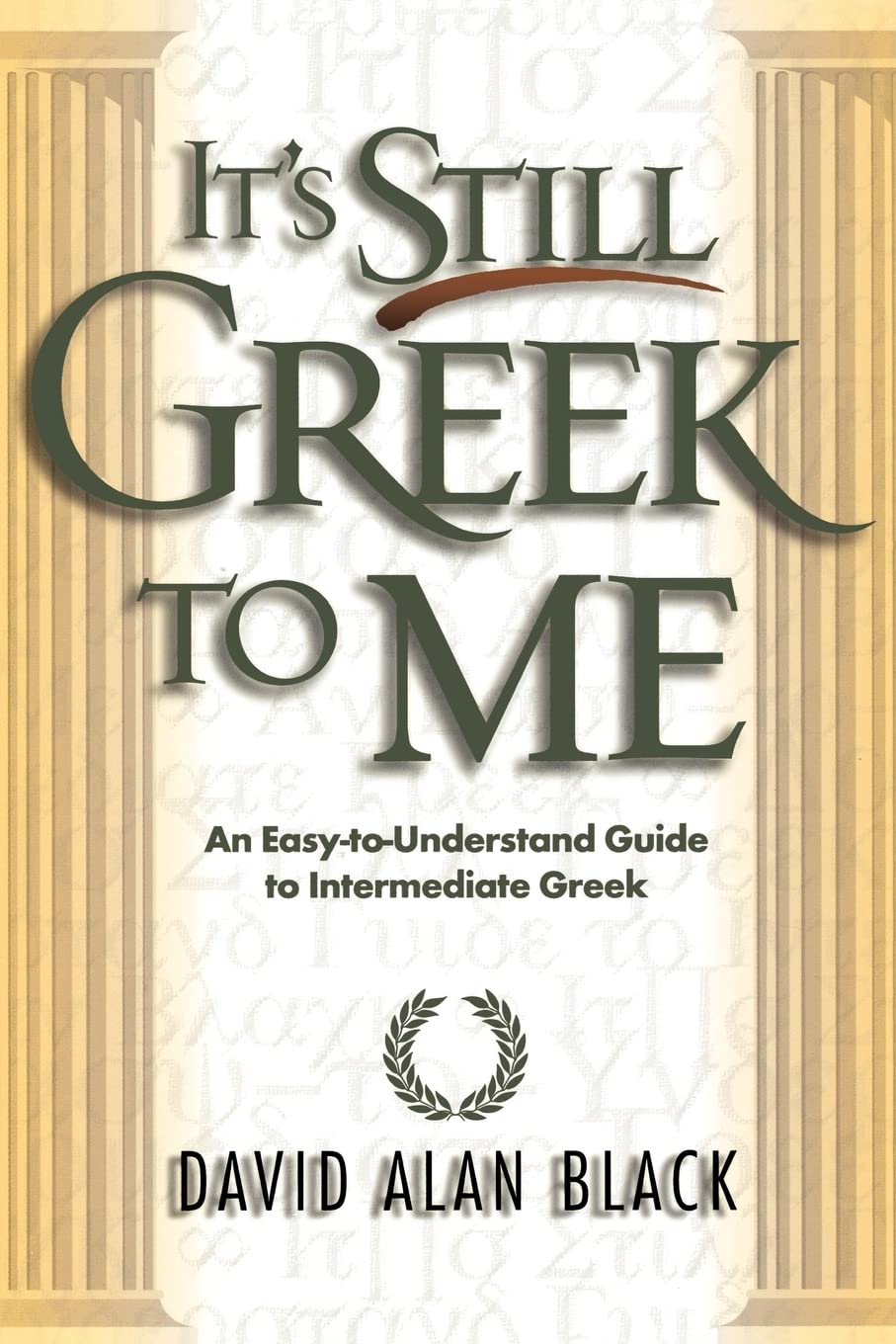 It's Still Greek to Me by David Alan Black image 0