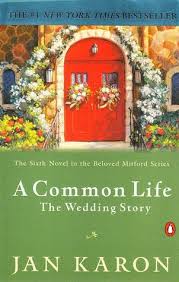 A Common Life: The Wedding Story (Mitford Series #6) by Jan Karon image 0