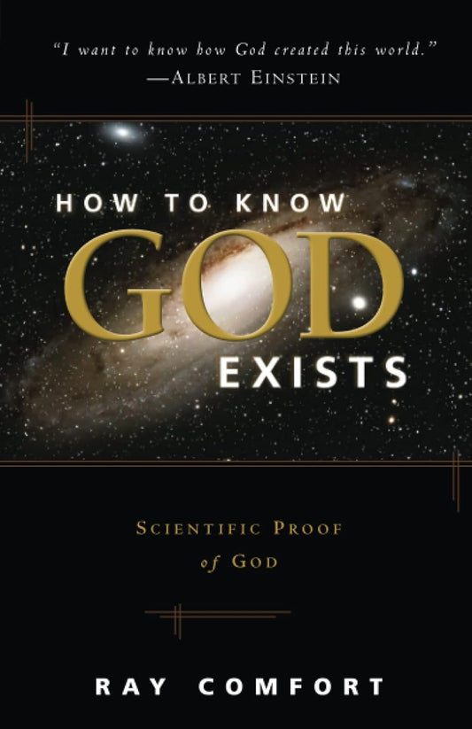 How To Know God Exists: Scientific Proof of God by Ray Comfort image 0