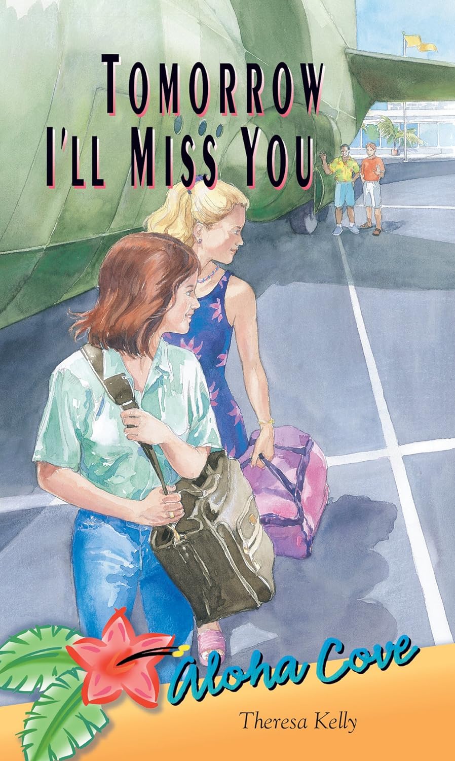 Tomorrow I'll Miss You (Aloha Cove #3) by Theresa Kelly image 0