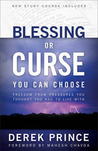 Blessing Or Curse: You Can Choose by Derek Prince image 0