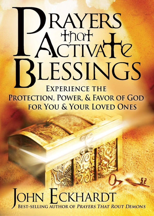 Prayers that Activate Blessings by John Eckhardt image 0