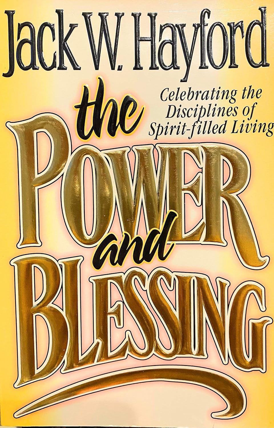 Power and Blessing by Jack W. Hayford image 0