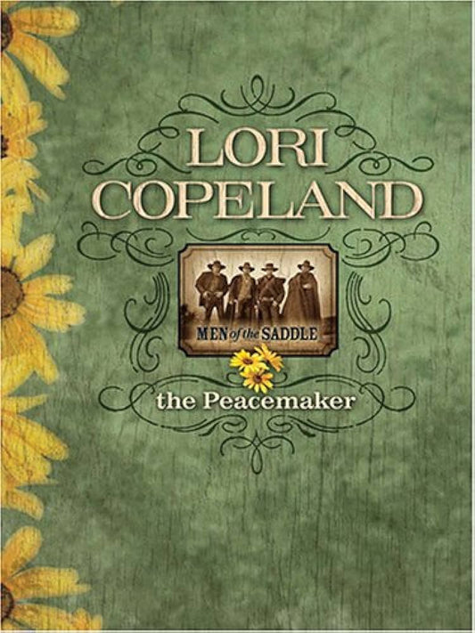The Peacemaker (Men of the Saddle #1) by Lori Copeland image 0