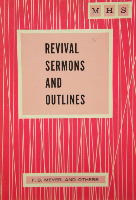 Revival Sermons and Outlines by F.B. Meyer and Others image 0