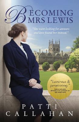 Becoming Mrs Lewis by Patti Callahan image 0