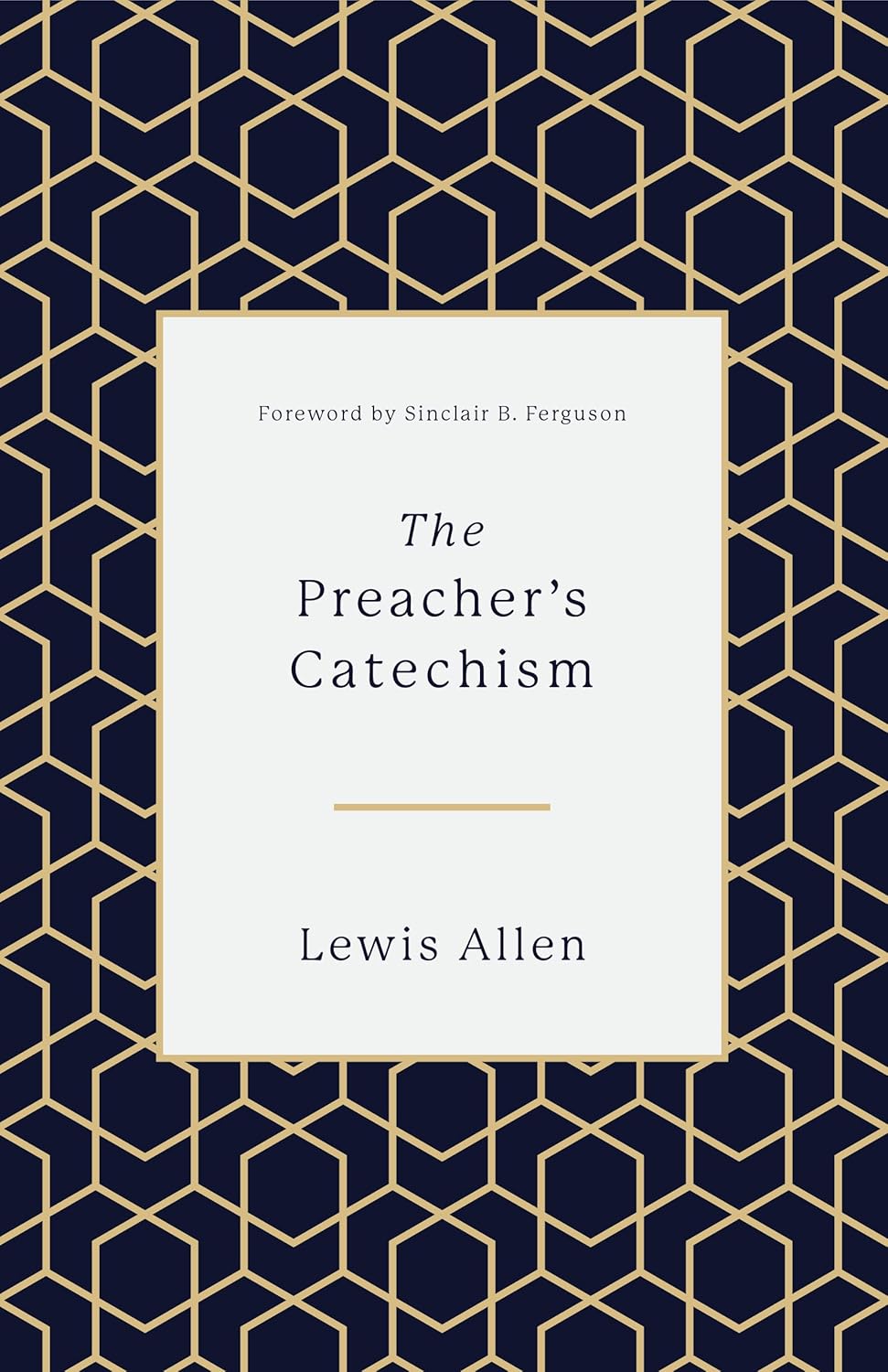 The Preacher's Catechism by Lewis Allen image 0