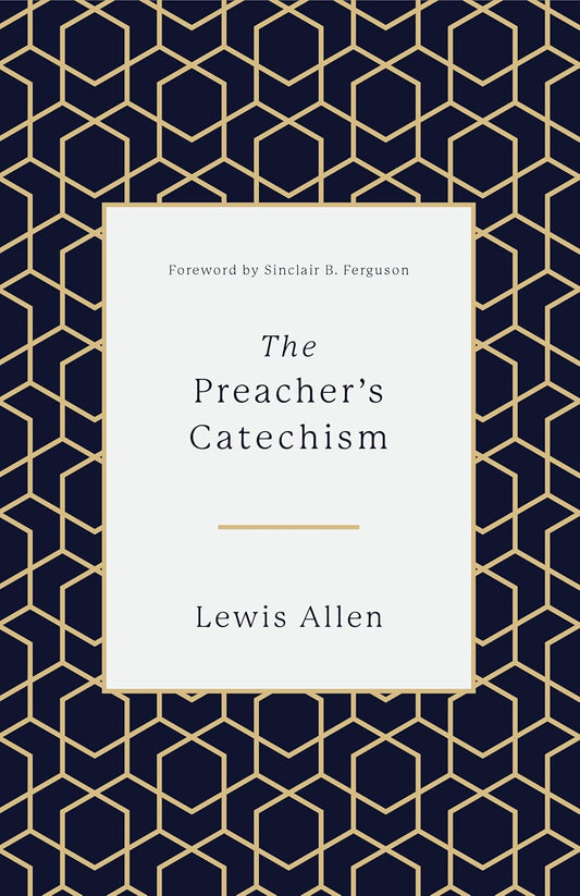 The Preacher's Catechism by Lewis Allen image 0