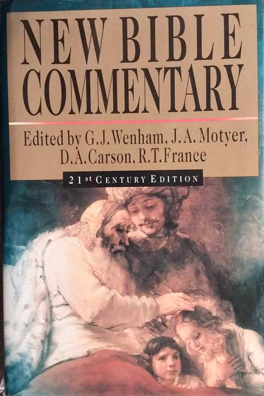 New Bible Commentary: 21st Century Edition ed by G.J. Wenham, J.A. Motyer, et al image 0