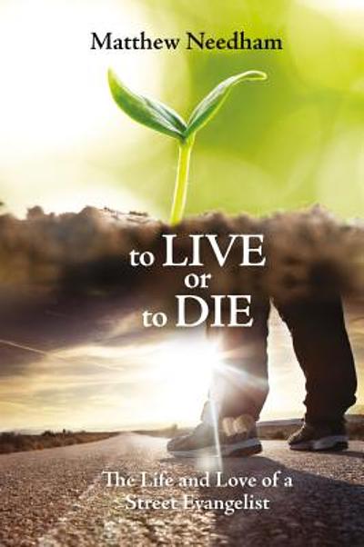 To Live or to Die by Matthew Needham image 0