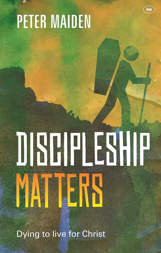 Discipleship Matters by Peter Maiden image 0