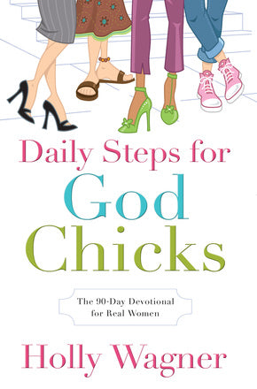 Daily Steps for God Chicks by Holly Wagner image 0