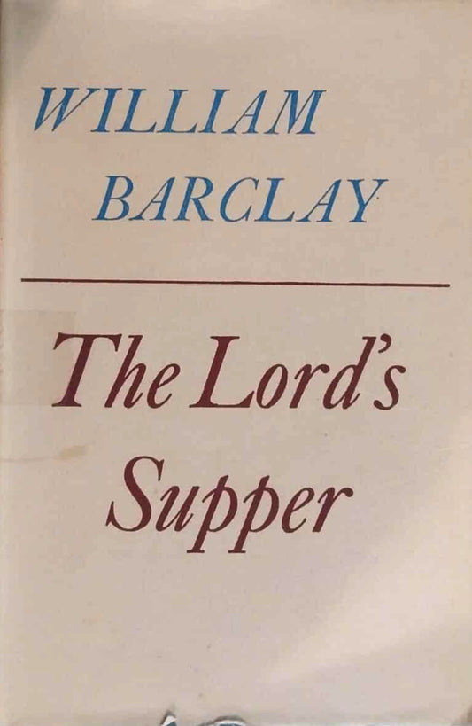 Lord's Supper by William Barclay image 0