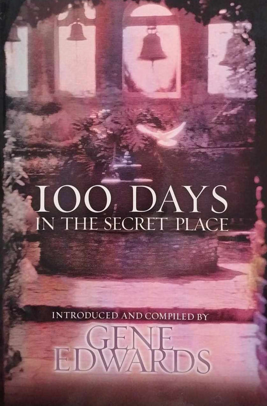 100 Days in the Secret Place by Gene Edwards image 0