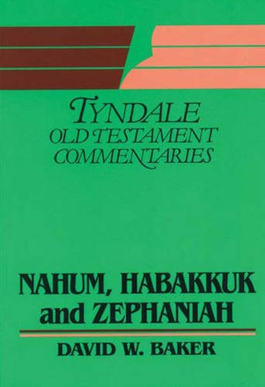 Nahum, Habakkuk and Zephaniah (Tyndale OT Commentaries) by David W. Baker image 0