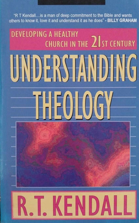 Understanding Theology by R.T. Kendall image 0