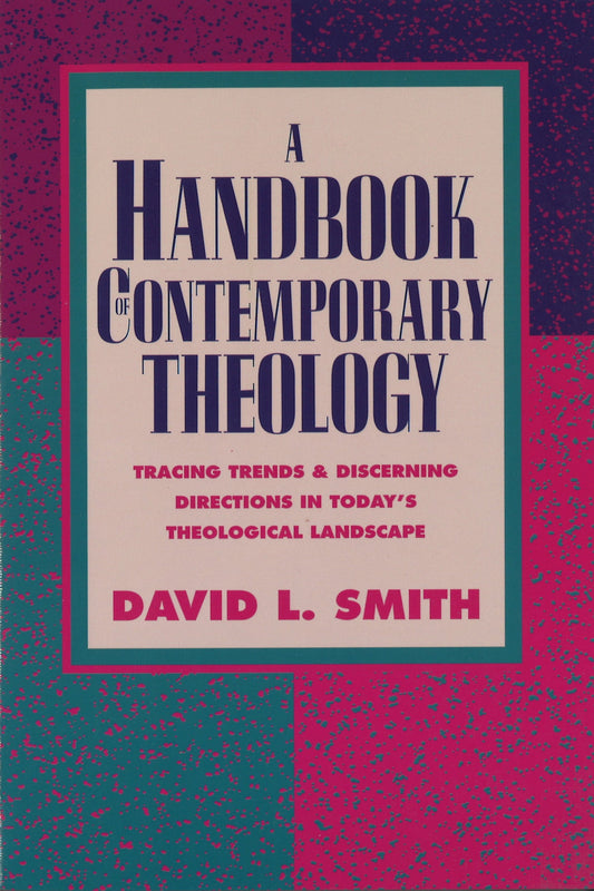 Handbook of Contemporary Theology by David L. Smith image 0