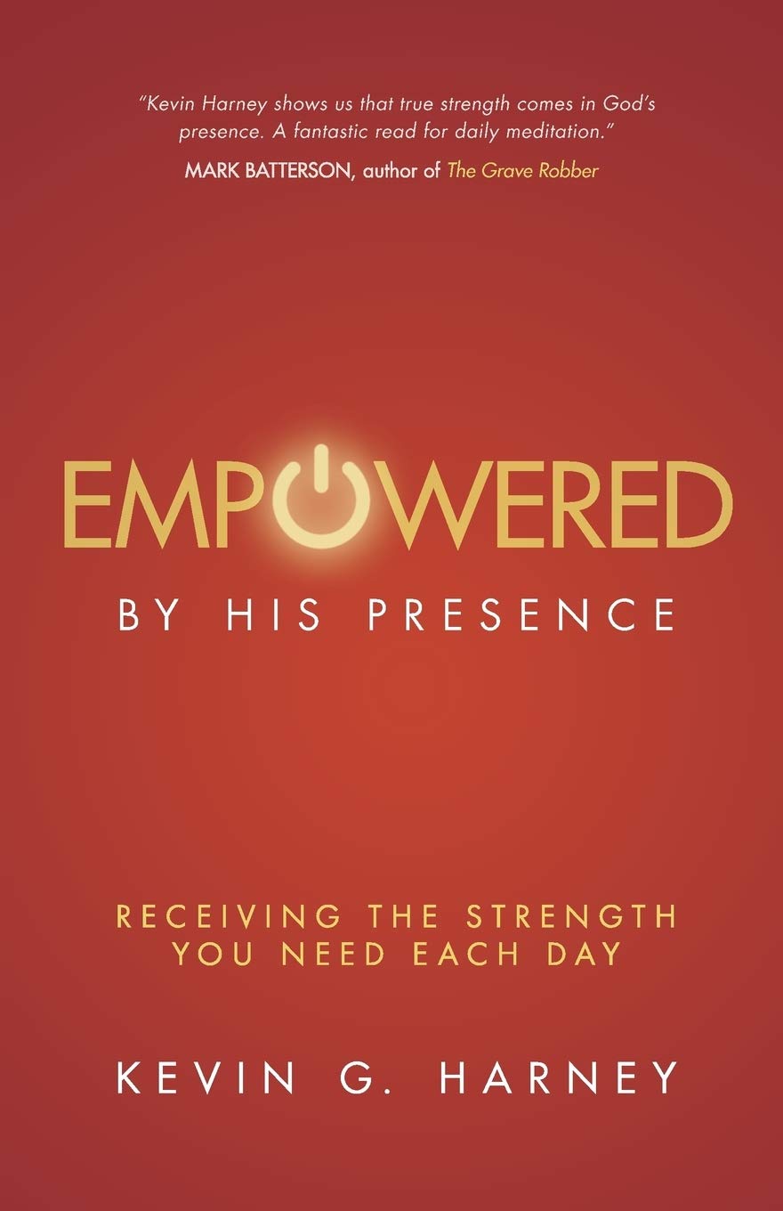 Empowered by His Presence by Kevin G. Harney image 0