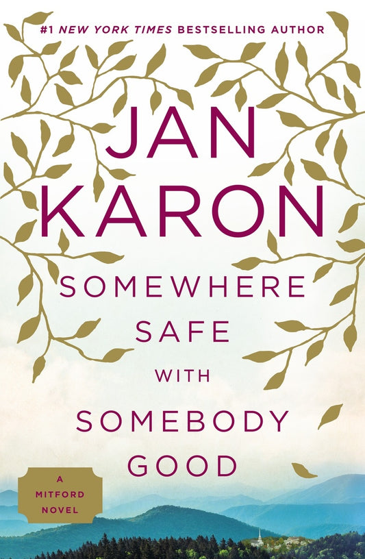 Somewhere Safe With Someone Good (Mitford Years #12) by Jan Karon image 0