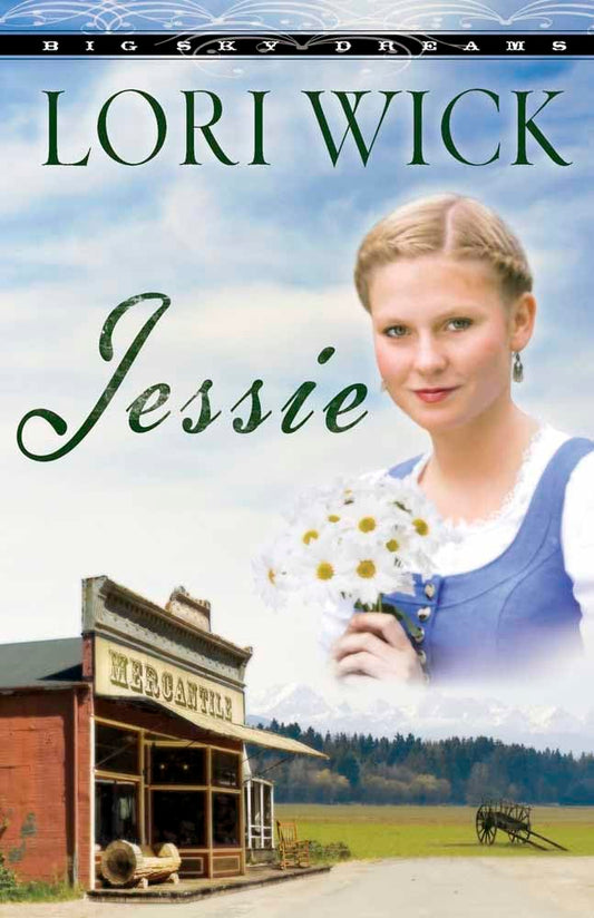 Jessie (Big Sky Dreams #3) by Lori Wick image 0