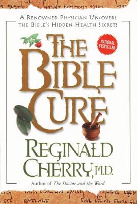 The Bible Cure by Reginald Cherry image 0