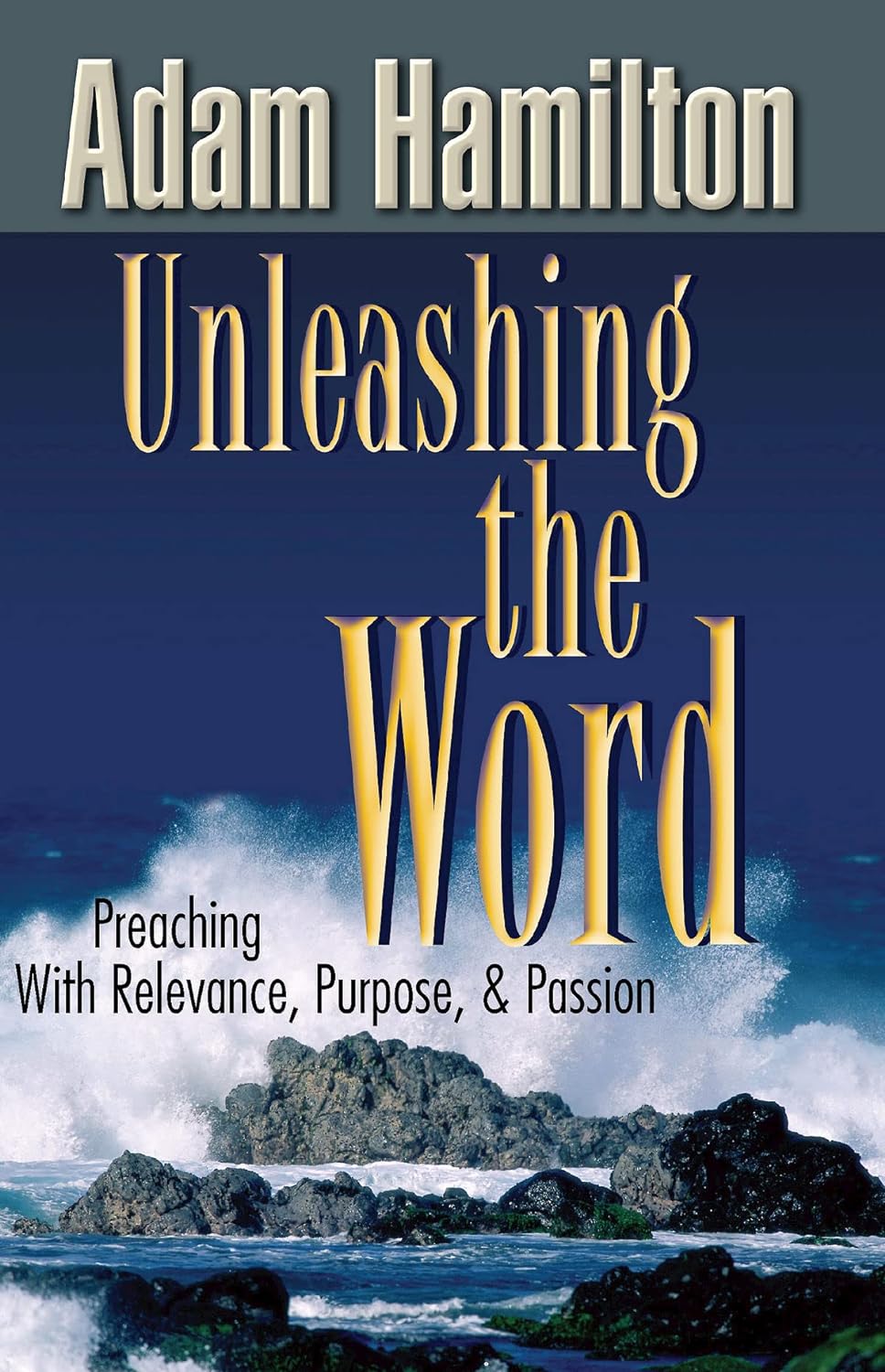 Unleashing the Word by Adam Hamilton image 0