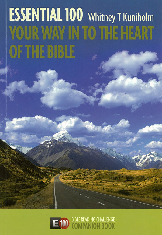 Essential 100: Your Way Into the Heart of the Bible by Whitney Kuniholm image 0