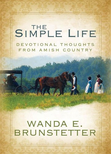 Simple Life: Devotional Thoughts from Amish Country by Wanda E. Brunstetter image 0