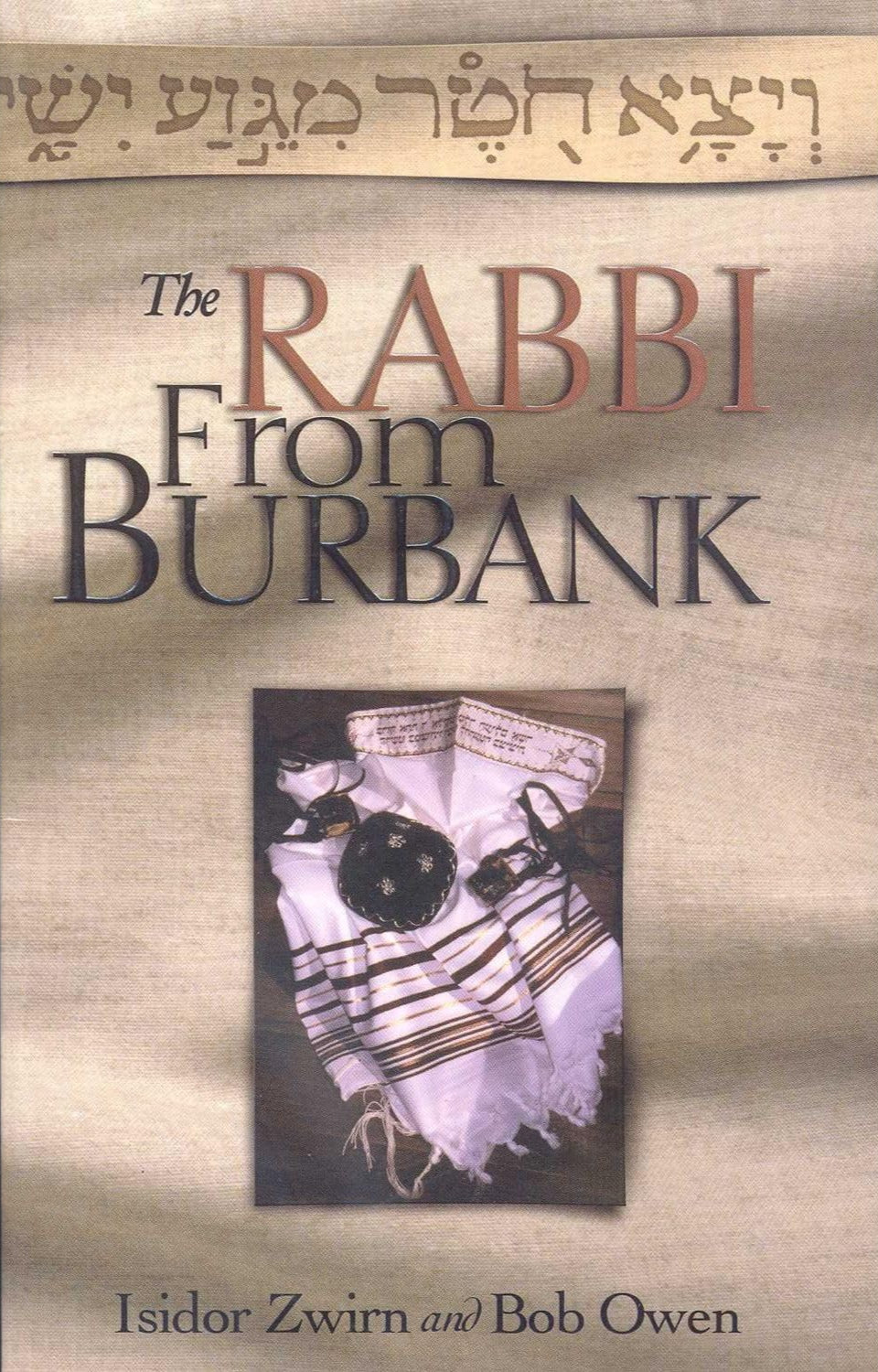 Isdor Rabi Rabbi From Burbank by Isidor Zwirn and Bob Owen – Evermore Books