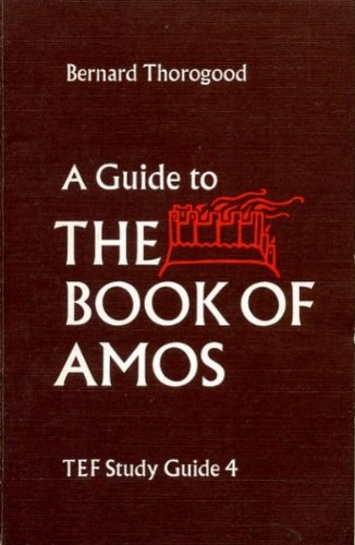 A Guide to the Book of Amos (TEF Study Guide 4) by Bernard Thorogood image 0
