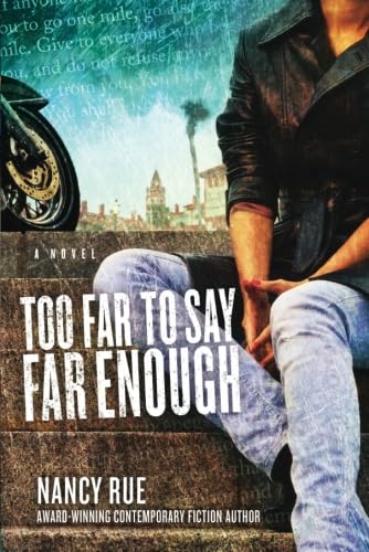 Too Far To Say Far Enough by Nancy Rue image 0
