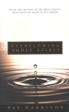 Overflowing With The Holy Spirit by Pat Harrison image 0