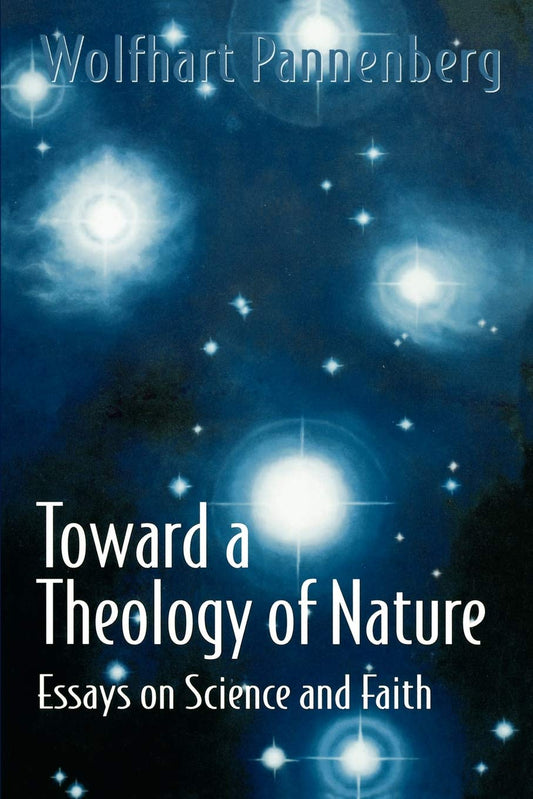 Toward a Theology of Nature: Essays on Science and Faith by Wolfhart Pannenberg image 0