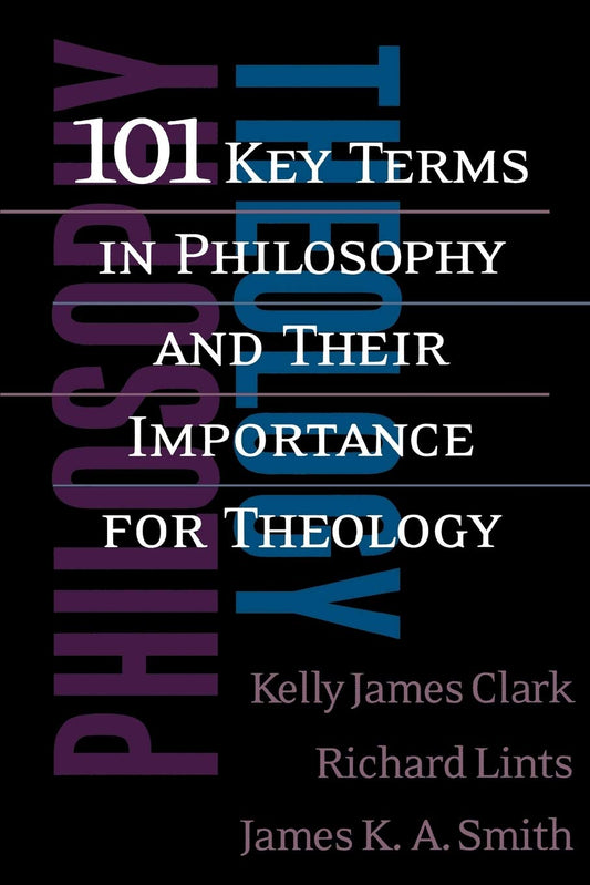 101 Key Terms in Philosophy and Their Importance For Theology image 0