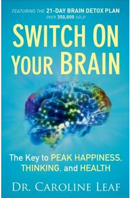 Switch On Your Brain by Dr Caroline Leaf image 0