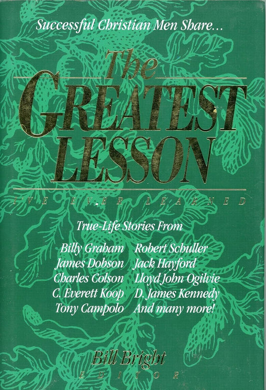 Greatest Lesson I've Ever Learnt (Men) edited by Bill Bright image 0