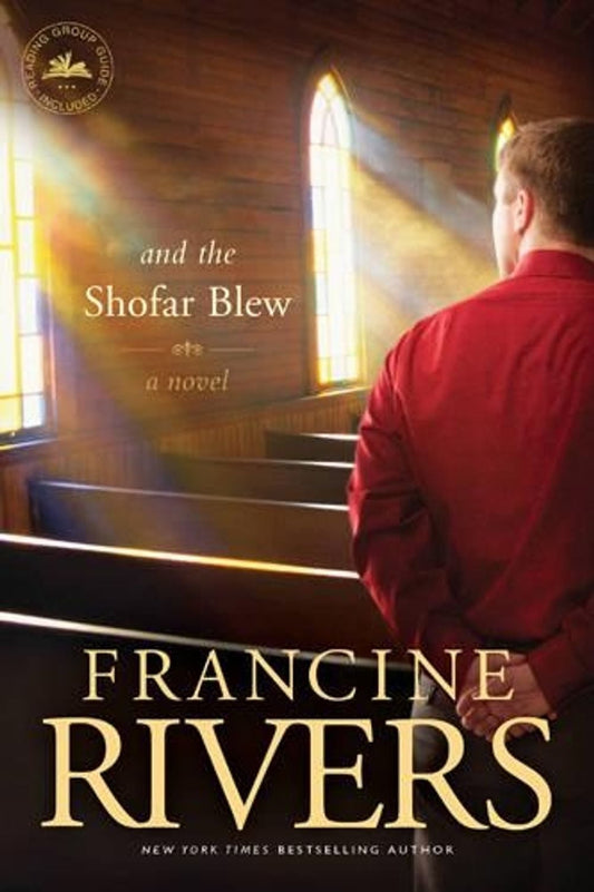 And The Shofar Blew by Francine Rivers