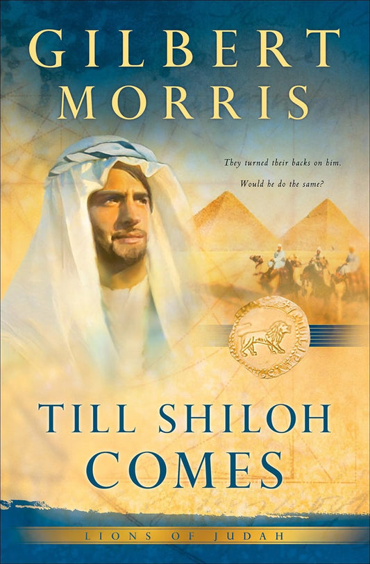 The Shiloh Comes (Lions of Judah #4) by Gilbert Morris image 0