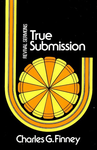 True Submission (Revival Sermon Series) by Charles G. Finney image 0