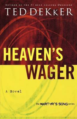 Heaven's Wager by Ted Dekker image 0