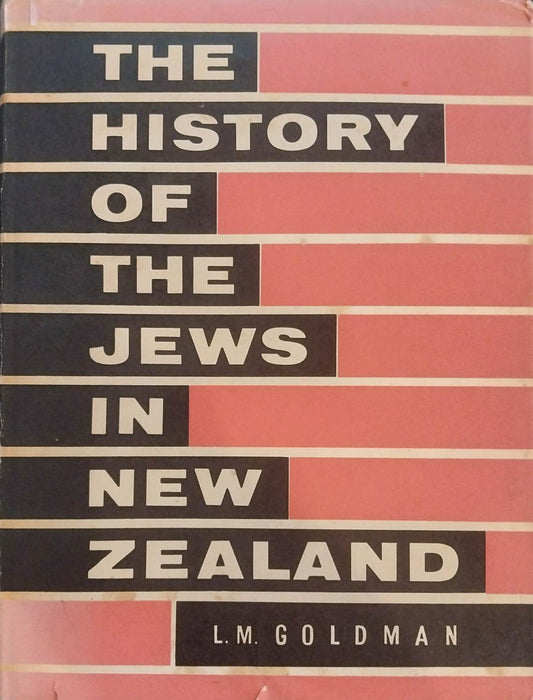 The History of The Jews in New Zealand by L.M. Goldman image 0
