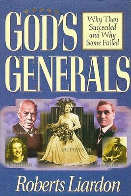 God's Generals by Roberts Liardon image 0