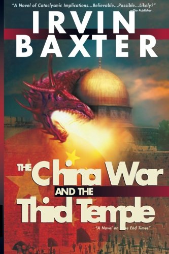 The China War and The Third Temple by Irvin Baxter image 0