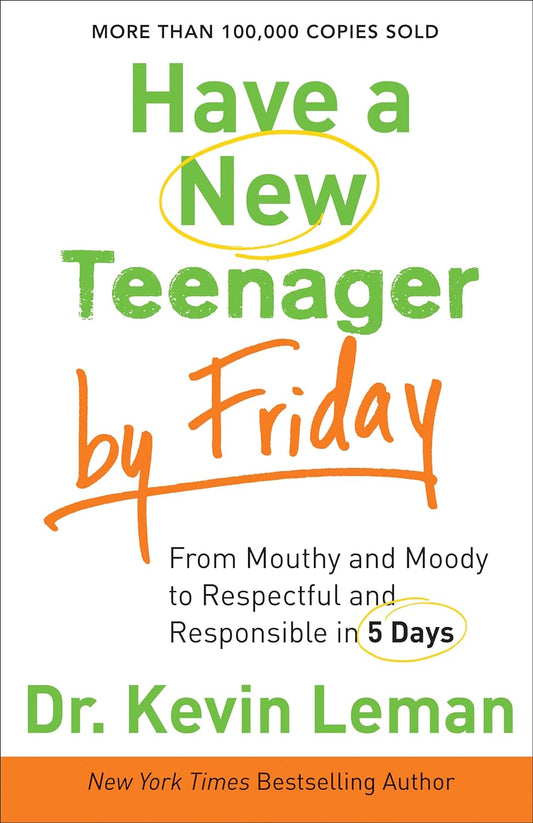 Have a New Teenager by Friday by Kevin Leman image 0