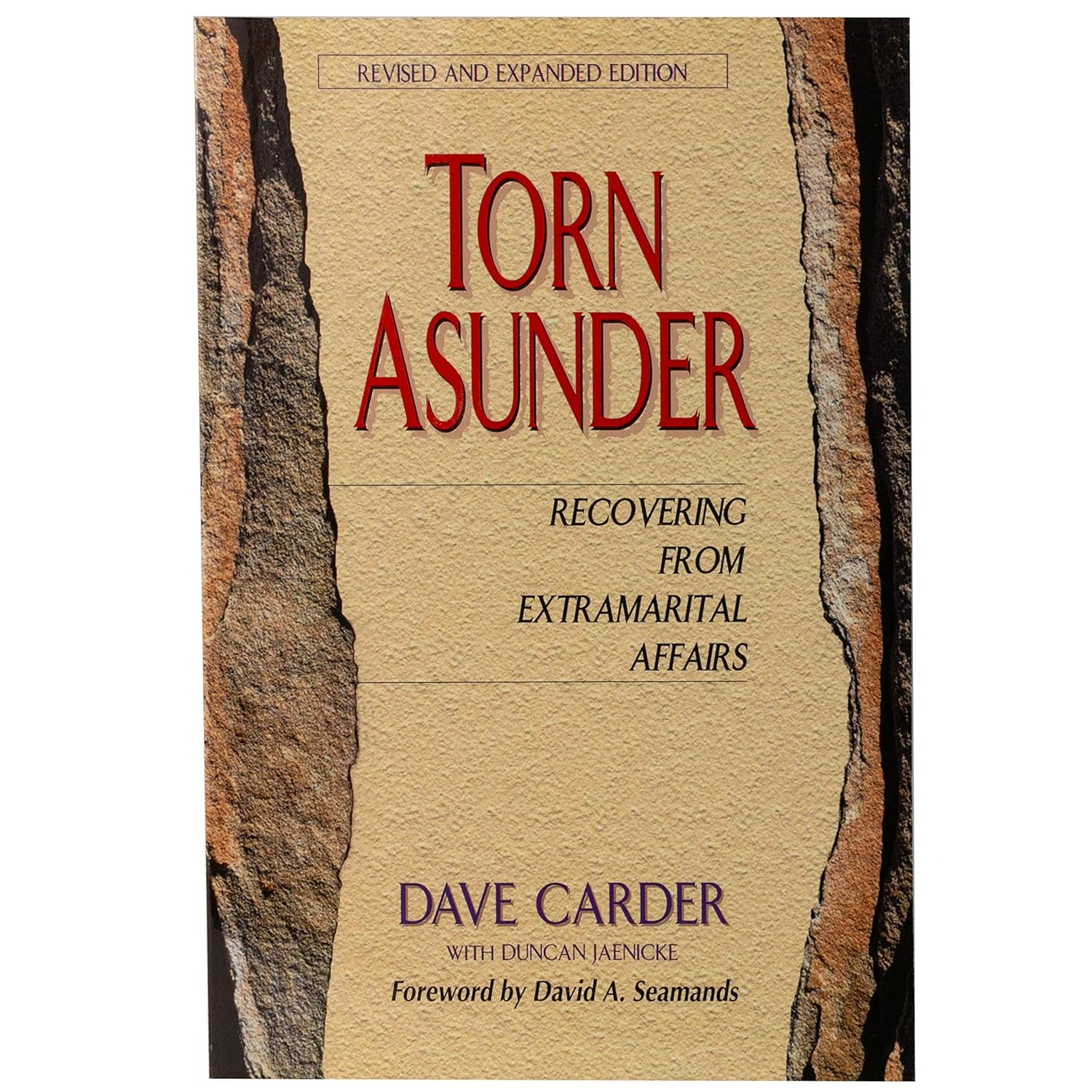 Torn Asunder: Recovering From Extramarital Affairs by Dave Carder image 0
