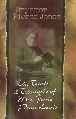 Trials & Triumphs of Mrs. Jessie Penn-Lewis by Brynmor Pierce Jones image 0